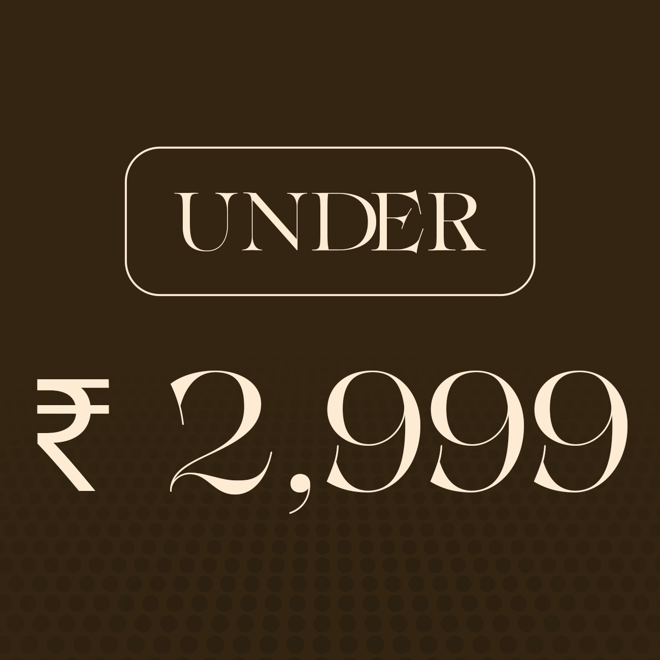 Below 2999 Collection